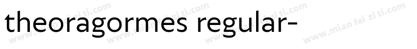theoragormes regular字体转换